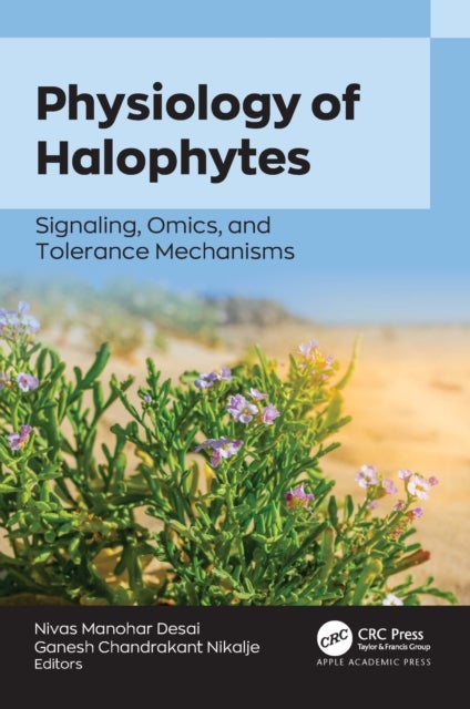 Physiology of Halophytes - Signaling, Omics, and Tolerance Mechanisms