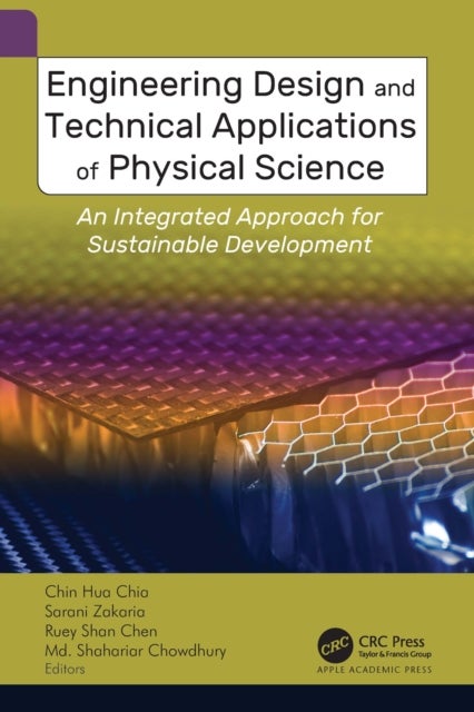 Engineering Design and Technical Applications of Physical Science - An Integrated Approach for Sustainable Development