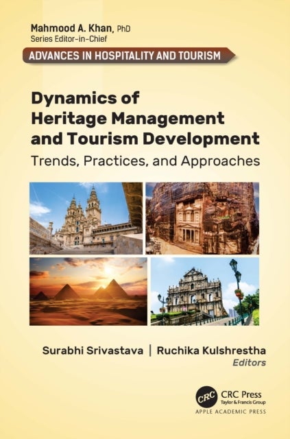 Dynamics of Heritage Management and Tourism Development - Trends, Practices, and Approaches