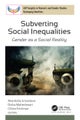 Subverting Social Inequalities