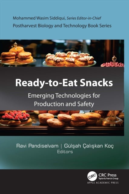 Ready-to-Eat Snacks - Emerging Technologies for Production and Safety