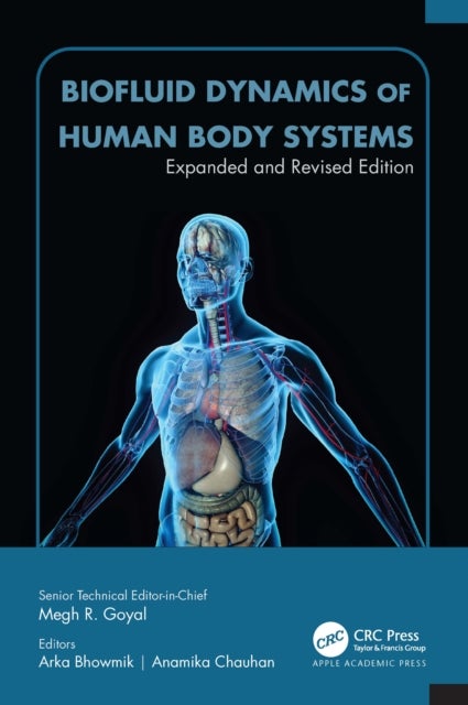 Biofluid Dynamics of Human Body Systems - Expanded and Revised Edition