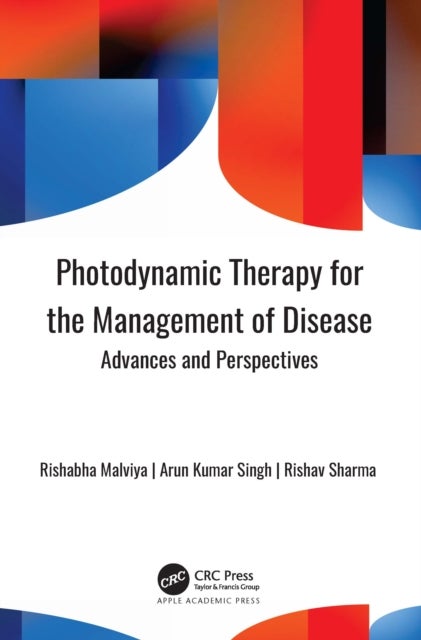Photodynamic Therapy for the Management of Disease - Advances and Perspectives