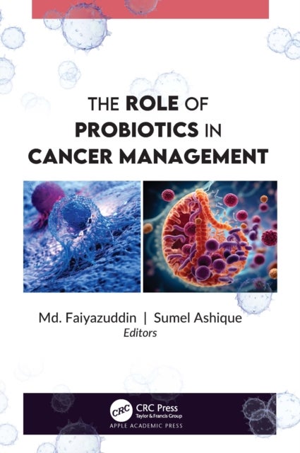 The Role of Probiotics in Cancer Management
