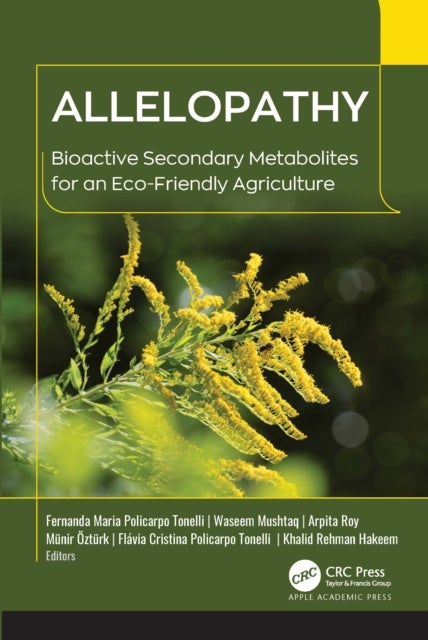 Allelopathy - Bioactive Secondary Metabolites for an Eco-Friendly Agriculture