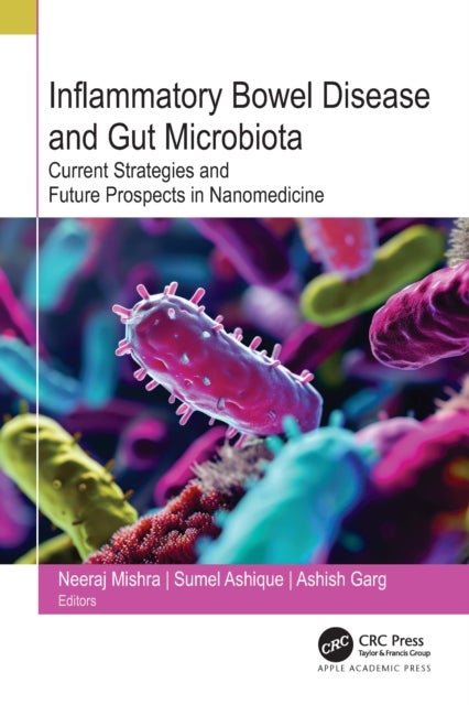 Inflammatory Bowel Disease and Gut Microbiota - Current Strategies and Future Prospects in Nanomedicine