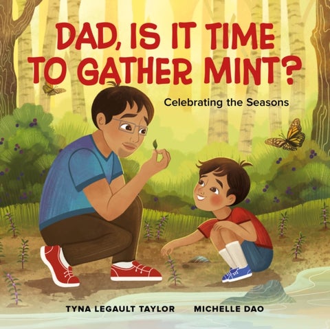Dad, Is It Time to Gather Mint? - Celebrating the Seasons