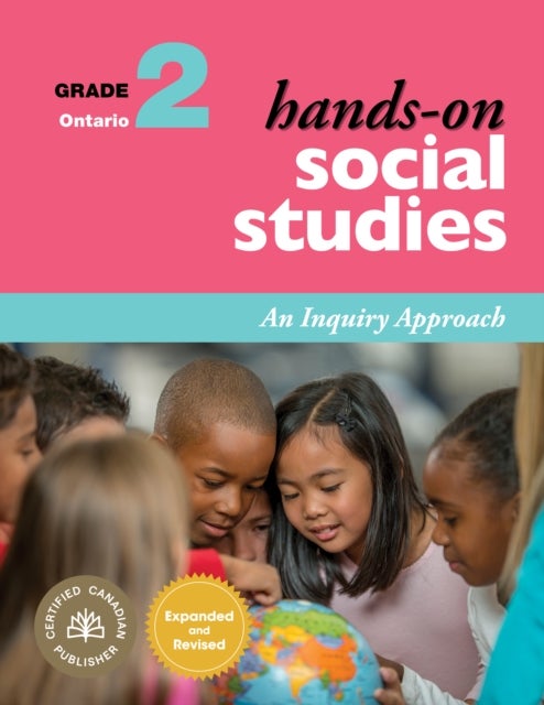 Hands-On Social Studies for Ontario, Grade 2 - An Inquiry Approach