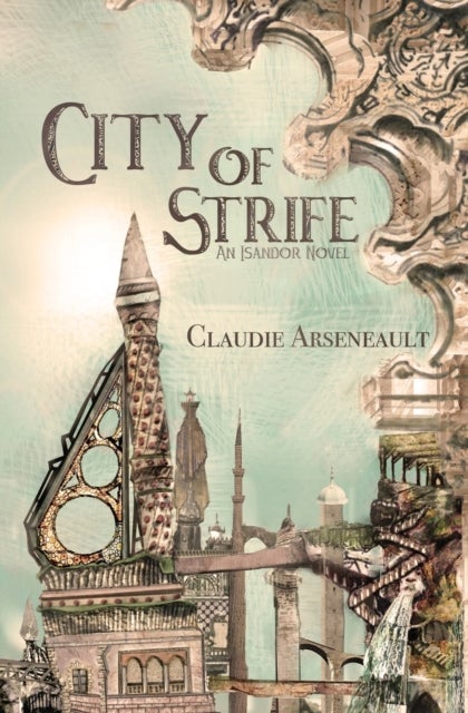 City of Strife - An Isandor Novel