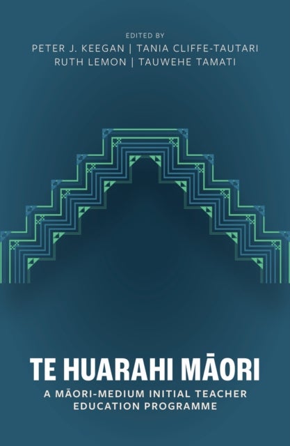 Te Huarahi - A Maori Medium Initial Teacher Education Programme