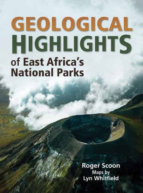Geological Highlights of East Africa¿s National Parks