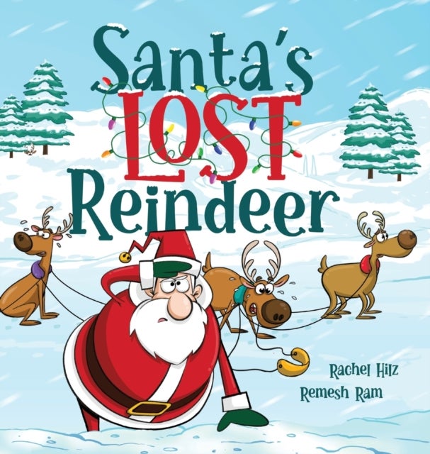 Santa's Lost Reindeer - A Christmas Book That Will Keep You Laughing