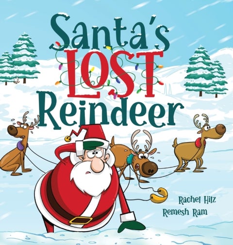 Santa's Lost Reindeer - A Christmas Book That Will Keep You Laughing