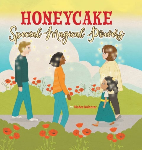 Honeycake - Special Magical Powers