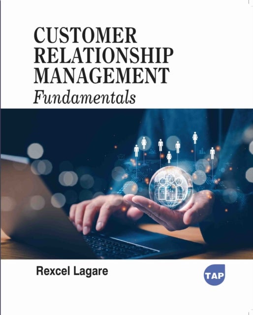 Customer Relationship Management Fundamentals