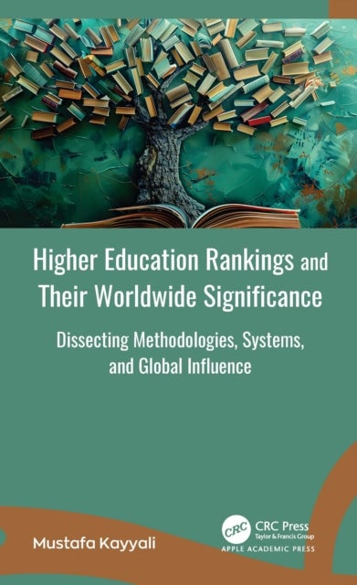 Higher Education Rankings and Their Worldwide Significance - Dissecting Methodologies, Systems, and Global Influence