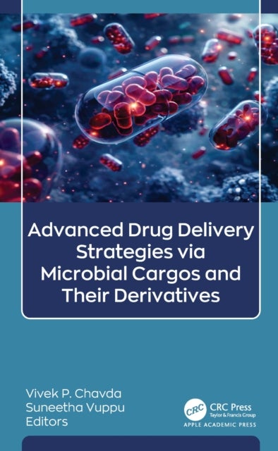 Advanced Drug Delivery Strategies via Microbial Cargos and Their Derivatives