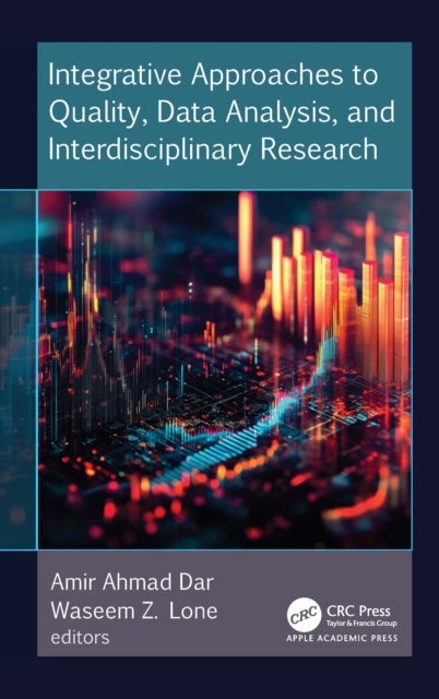 Integrative Approaches to Quality, Data Analysis, and Interdisciplinary Research