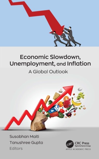 Economic Slowdown, Unemployment, and Inflation - A Global Outlook