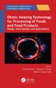 Ohmic Heating Technology for Processing of Foods and Food Products