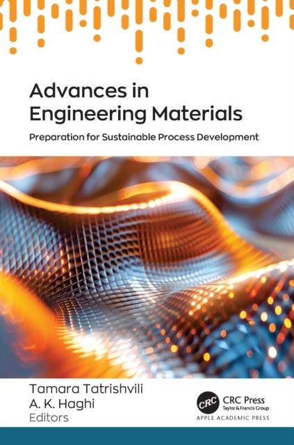 Advances in Engineering Materials - Preparation for Sustainable Process Development