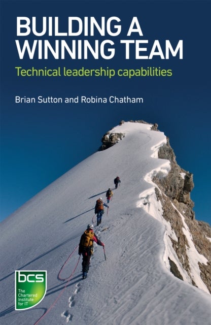 Building A Winning Team - Technical Leadership Capabilities