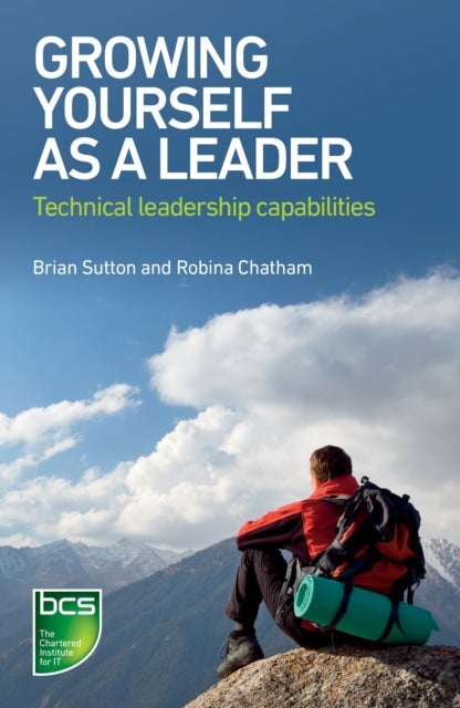 Growing Yourself As A Leader - Technical Leadership Capabilities