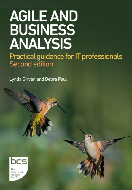 Agile and Business Analysis - Practical guidance for IT professionals