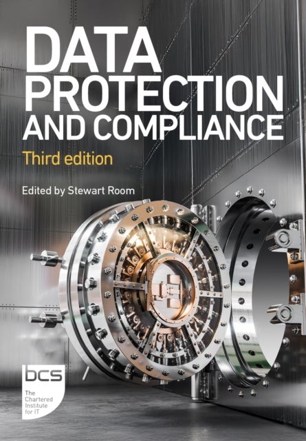 Data Protection and Compliance - Third Edition