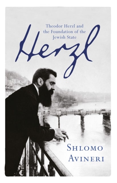 Herzl - Theodor Herzl and the Foundation of the Jewish State