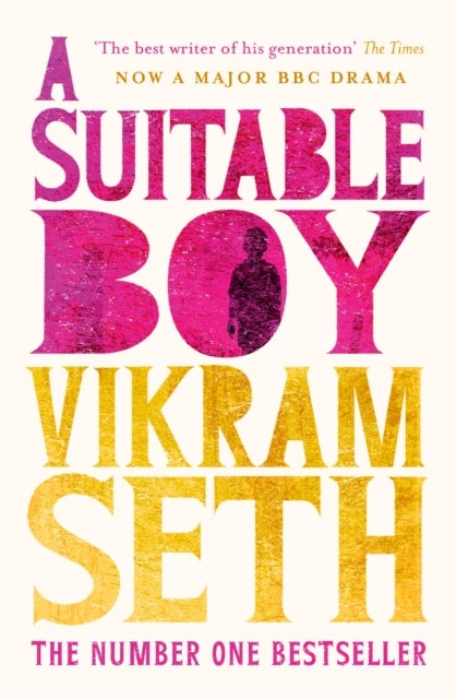 A Suitable Boy - THE CLASSIC BESTSELLER AND MAJOR BBC DRAMA