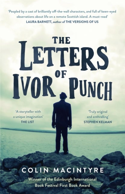 The Letters of Ivor Punch - Winner Of The Edinburgh Book Festival First Book Award