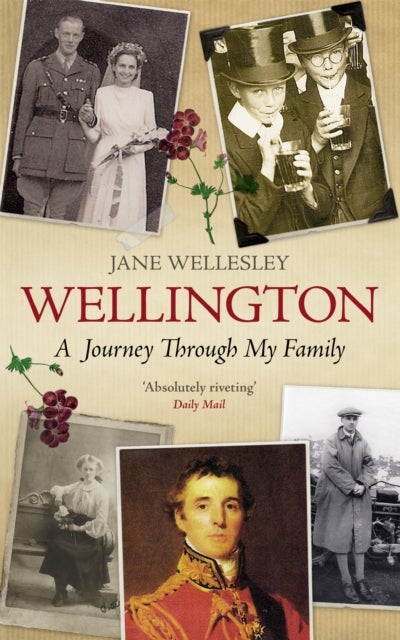 Wellington - A Journey Through My Family
