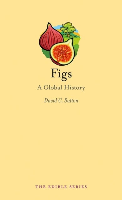 Figs - A Global History