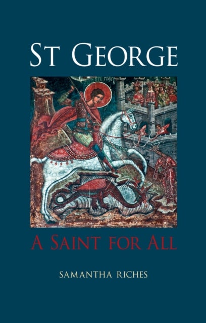 St George - A Saint for All