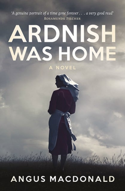 Ardnish Was Home - A Novel