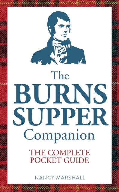 The Burns Supper Companion - The Complete Pocket Guide