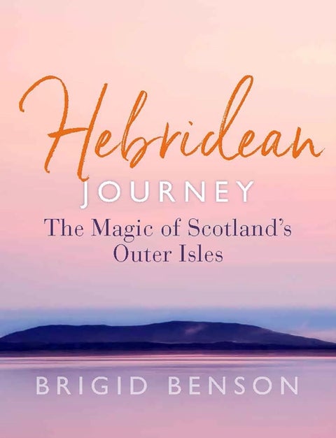 Hebridean Journey - The Magic of Scotland’s Outer Isles