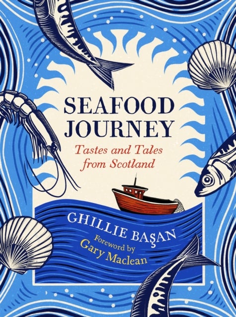 Seafood Journey - Tastes and Tales From Scotland