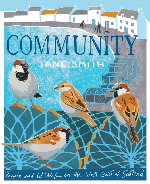 Community - People and Wildlife on the West Coast of Scotland
