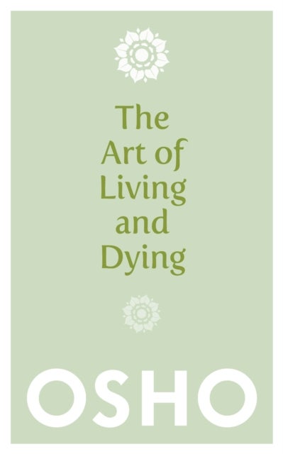 The Art of Living and Dying - Celebrating Life and Celebrating Death
