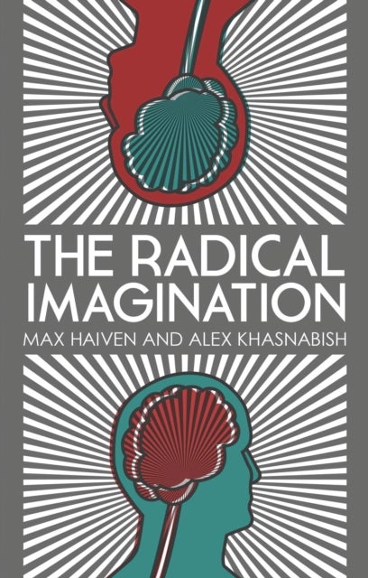 The Radical Imagination - Social Movement Research in the Age of Austerity