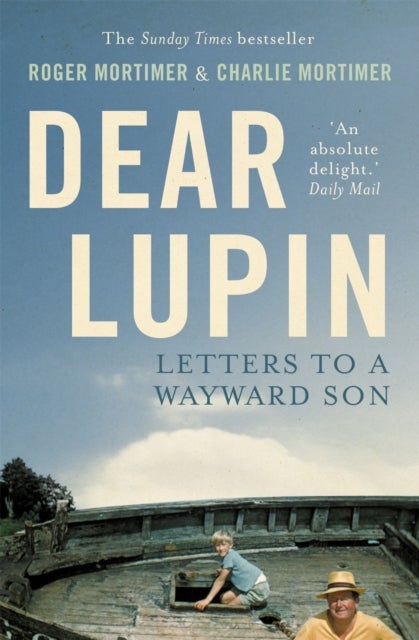 Dear Lupin... - Letters to a Wayward Son