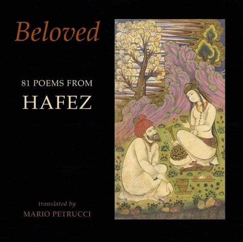 Beloved - 81 poems from Hafez
