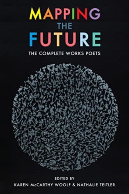 Mapping the Future - The Complete Works