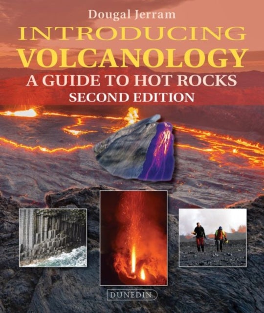 Introducing Volcanology - A Guide to Hot Rocks