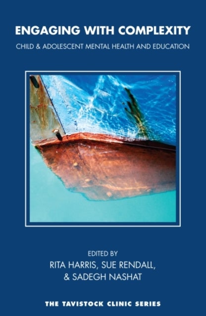 Engaging with Complexity - Child and Adolescent Mental Health and Education
