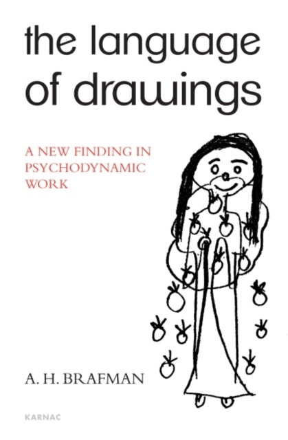 The Language of Drawings - A New Finding in Psychodynamic Work