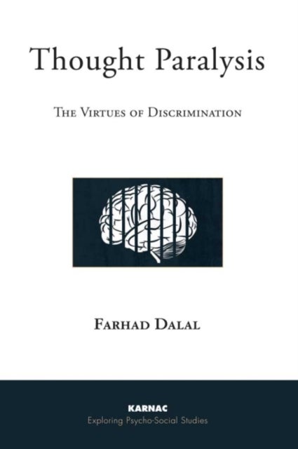 Thought Paralysis - The Virtues of Discrimination