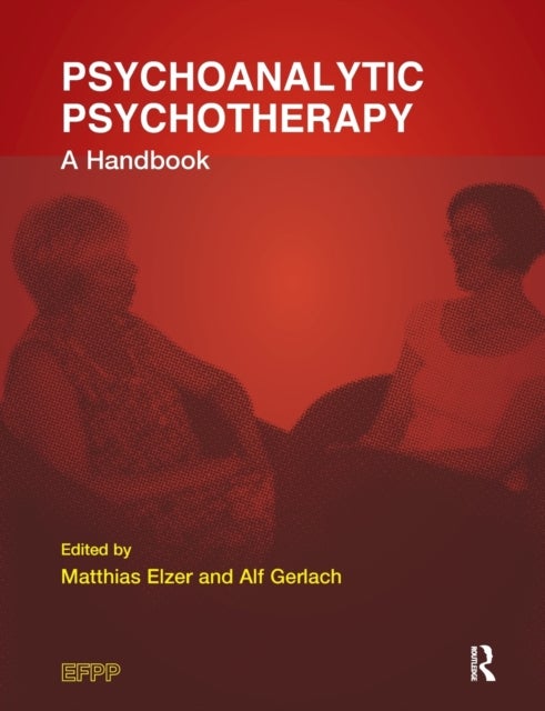 Psychoanalytic Psychotherapy - A Handbook